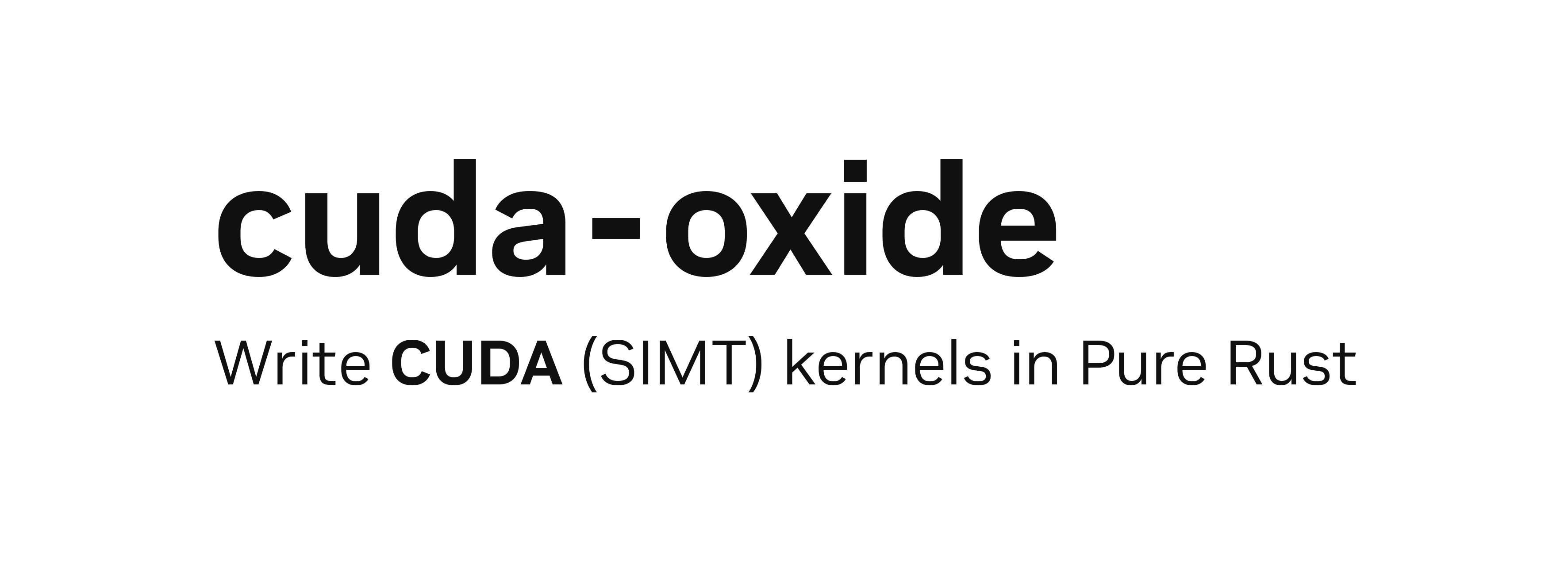 cuda-oxide: write CUDA (SIMT) kernels in pure Rust